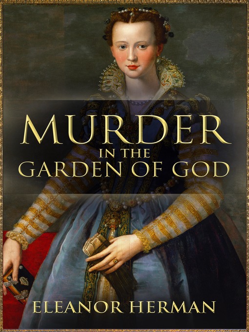 Title details for Murder in the Garden of God by Eleanor Herman - Available